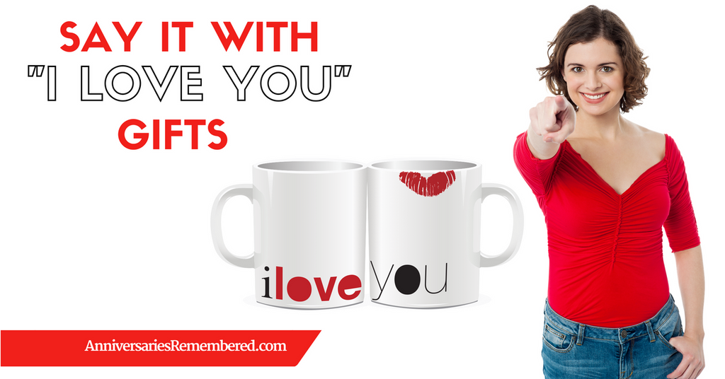 Say It with I Love You Gifts
