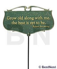 "Grow old along with me" Plaque